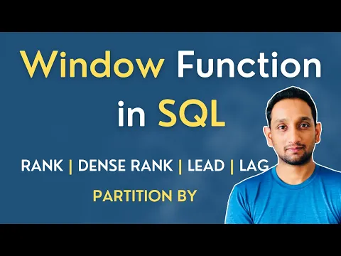 Download MP3 SQL Window Function | How to write SQL Query using RANK, DENSE RANK, LEAD/LAG | SQL Queries Tutorial
