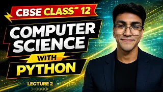 Python Revision Tour Lecture 2 Class 12 Computer Science with Python Complete CBSE Course