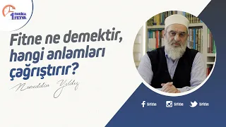 Fitne ne demektir, hangi anlamları çağrıştırır?