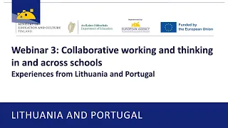 Collaborative Working And Thinking In And Across Schools Experiences From Lithuania And Portugal 