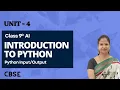 Class 9 Artificial Intelligence Unit 4 Introduction to Python - Python