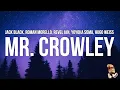 Download Lagu Jack Black - Mr. Crowley (Lyrics) feat. Roman Morello, Revel Ian, Yoyoka Soma \u0026 Hugo Weiss