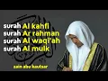 Download Lagu Al kahfi, Ar rahman, Al waqi'ah, Al mulk \