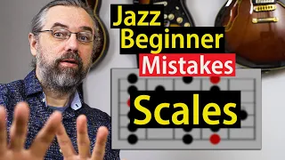 jazz beginner mistakes how to learn scales