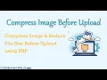 Compress Image Before Upload using PHP