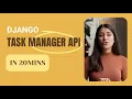 Django Task Manager API in 20mins
