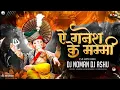 Download Lagu AE GANESH KE MAMMY || 150 BPM RMX || DJ NOMAN SALPHA DJ ASHU CG