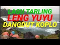 Download Lagu LAGU TARLING LENG YUYU DANGDUT KOPLO