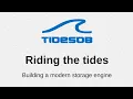 Riding The Tides - Building a Modern Storage Engine MariaDB Foundation