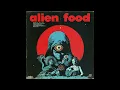 Download Lagu Alien Food | 70s Psychedelic Space Rock Album