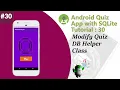Multiple Choice Quiz App with SQLite Integration Part 30 - Modify Data Base Helper Class of Go Quiz