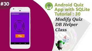 Multiple Choice Quiz App with SQLite Integration Part 30 - Modify Data Base Helper Class of Go Quiz