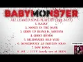 Lagu BABYMONSTER ALL LEAKED SONGS PLAYLIST | BABYMONSTER LEAKED SONG | BABYMONSTER UNRELEASED SONGS #KPOP