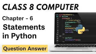 Class 8 Computer Chapter 6 - Statements in Python Let s Innovate Book Question Answers