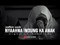 NYAAHNA INDUNG KA ANAK (sayangnya ibu ke anak) nadhom sunda syair sedih cover rifqi alfahmi
