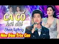 Download Lagu Ca Cổ Cải Lương Hơi Dài Số Nghèo Trèo Cao🔥Hồ Minh Đương, Mai Phương Thảo Ca Cổ Hơi Dài😥CA CỔ HAY
