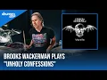 Brooks Wackerman Plays “Unholy Confessions” | Avenged Sevenfold