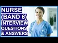 BAND 6 NURSE NHS Interview Questions and Answers - How To PASS a Nursing Interview