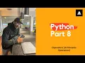 Python Tutorial 8 - Operators Arithmetic Operators