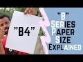 B Series Paper Size Explained B0 B1 B2 B3 B4 B5 B6 B7 B8 B9 B10 Paper Size