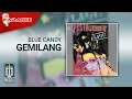 Download Lagu Blue Candy - Gemilang (Official Karaoke Video)