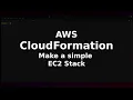 AWS CloudFormation Create a simple EC2 stack
