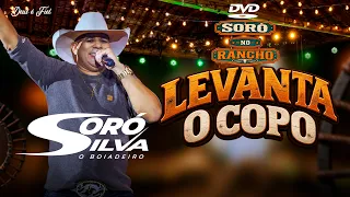SORÓ SILVA - LEVANTA O COPO (DVD Soró No Rancho)