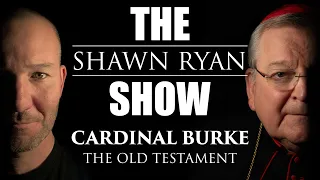 Cardinal Burke - The Old Testament | SRS #337