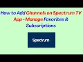 How to Add Channels on Spectrum TV App - Manage Favorites Subscriptions
