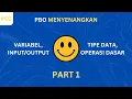 PART 1 - Variabel Tipe Data dan Operasi Dasar