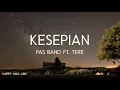 Download Lagu Pas Band ft.Tere - Kesepian (Lirik)