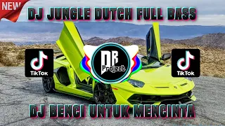 Download DJ BENCI UNTUK MENCINTA JUNGLE DUTCH 🔅 DJ TIKTOK VIRAL REMIX TERBARU 2022 🔅 DJ JUNGLE DUTCH 2022 .!! MP3