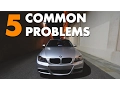 5 Common Problem on the BMW 3 Series E90 N52