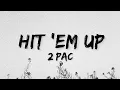 Download Lagu 2pac - Hit 'em up (Lyrics)