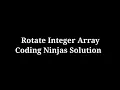 Rotate Array Coding Ninjas