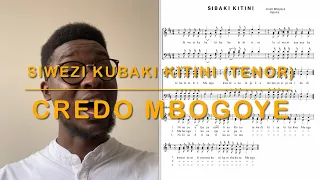 Siwezi Kubaki Kitini TENOR Credo Mbogoye Catholicmusic Choir Catholic 