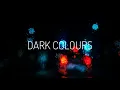 Dark Colours - Baila (Original Mix)