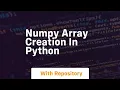 numpy array creation in python