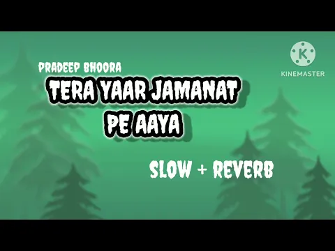 Download MP3 TERA YAAR JAMANAT PE AAYA [slow+reveb] pradeep bhoora  use 🎧