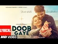 Download Lagu Doob Gaye (Lyrical) | Guru Randhawa | Urvashi Rautela | Jaani, B Praak | Remo D | Bhushan K