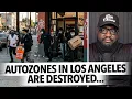Police Don t Arrest In Los Angeles Anymore Street Takeovers and 5 AutoZone Stores Are Looted