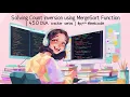 Solving Count inversion using MergeSort Function 450 DSA cracker series