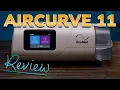 ResMed AirCurve 11 BiPAP Machine REVIEW