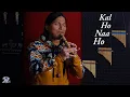 Download Lagu Kal Ho Naa Ho  | Maybe There Is Not Tomorrow | Flute Cover by FS Wuauquikuna