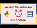 Setting Website Alarm Reminder using Python Program Exercise