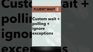 Selenium Waits Explained in 20 sec Implicit vs Explicit vs Fluent Wait Interview Question