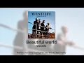 Westlife - Beautiful world (Instrumental/Karaoke)