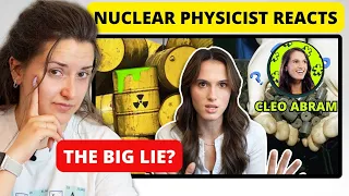 Nuclear Physicist REACTS to Cleo Abram The Big Lie About Nuclear Waste
