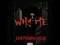 WHY ME || INSTRUMENTAL || JXGGI