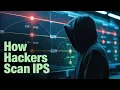 How Ethical Hackers Scan IPs Network Scanning Tutorial